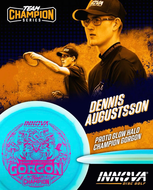 Innova - Gorgon (Proto Glow Halo Champion) Dennis Augustsson 2025 Tour Series